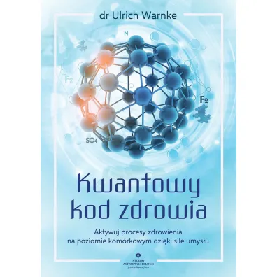 Kwantowy kod zdrowia - Ulrich Warnke