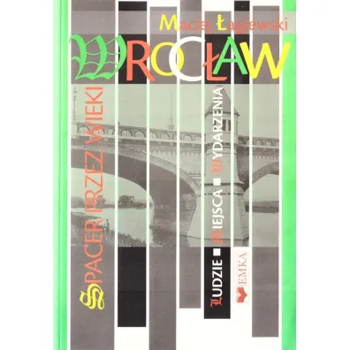 Wroc�aw spacer przez wieki - Maciej �agiewski