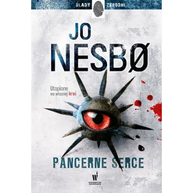 Pancerne serce. Cykl Harry Hole. Tom 8 - Jo Nesbo