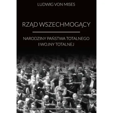 Rz�d wszechmog�cy - Ludwig von Mises