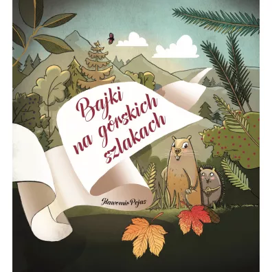 Bajki na g�rskich szlakach - S�awomir Pejas