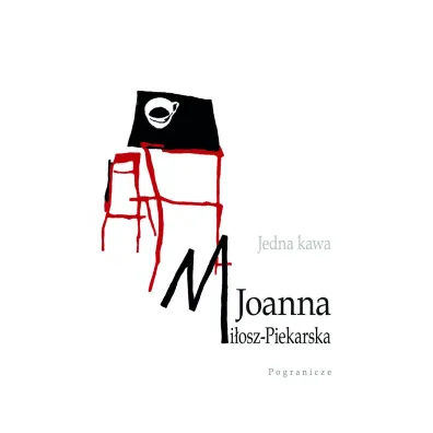 Jedna kawa - Joanna Mi�osz-Piekarska