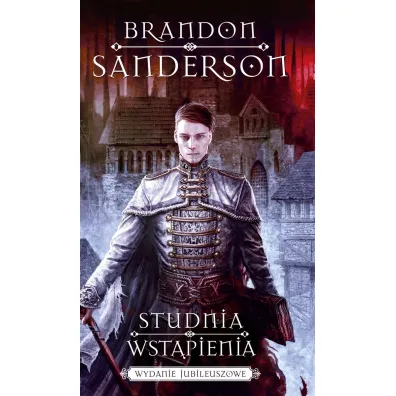 Studnia wst�pienia (wydanie jubileuszowe) - Brandon Sanderson