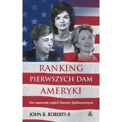 Ranking pierwszych dam Ameryki - John B Roberts II