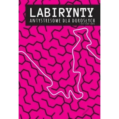Labirynty antystresowe dla doros�ych i nie tylko cz. 2 - Jakub  Mi�ek