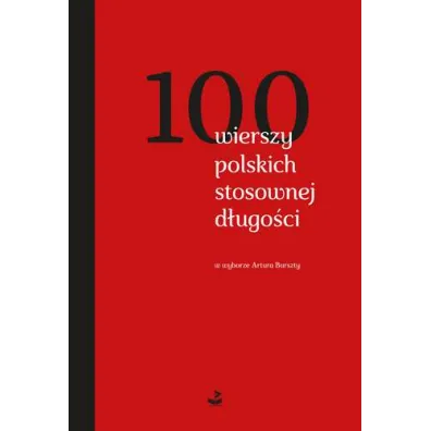 100 wierszy polskich stosownej d�ugo�ci