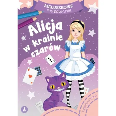 Alicja w krainie czar�w. Maluszkowe malowanie