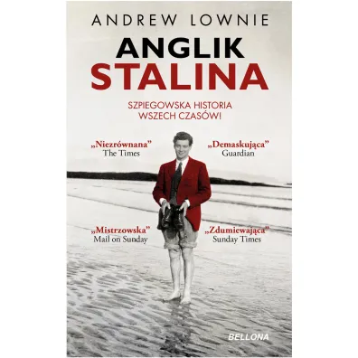 Anglik Stalina. Szpiegowska historia wszech czas�w - Andrew Lownie