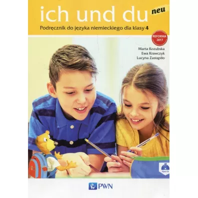 Ich und du neu 4. Podrcznik do jzyka niemieckiego - Ewa Krawczyk, Lucyna Zastpio, Marta Kozubska