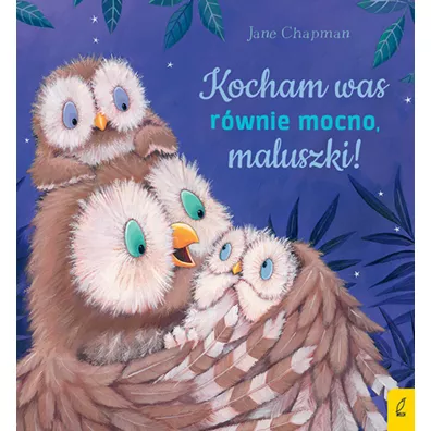 Kocham was rwnie mocno, maluszki! - Jane Chapman