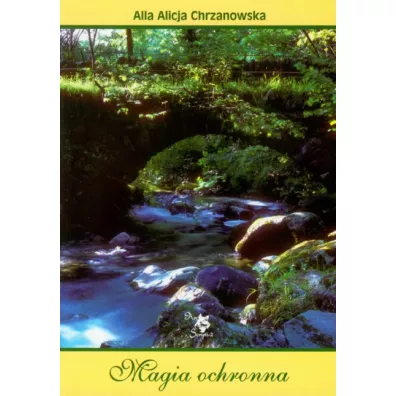 Magia ochronna - Alla Alicja Chrzanowska