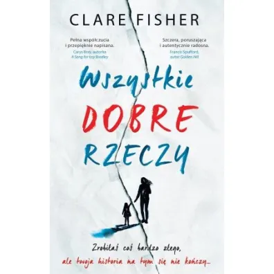 Wszystkie dobre rzeczy - Clare  Fisher