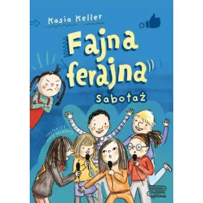 Sabota�. Fajna ferajna. Tom 3 - Kasia  Keller