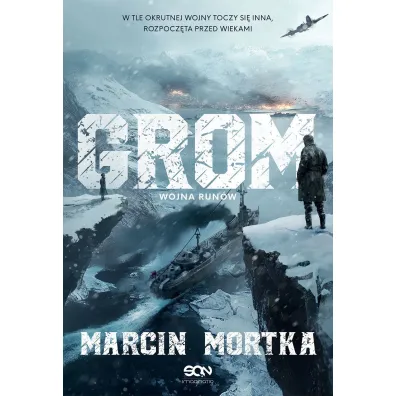 Grom. Wojna run�w - Marcin Mortka