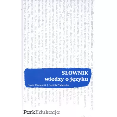 Sownik wiedzy o jzyku - Daniela Podlawska, Iwona Pciennik