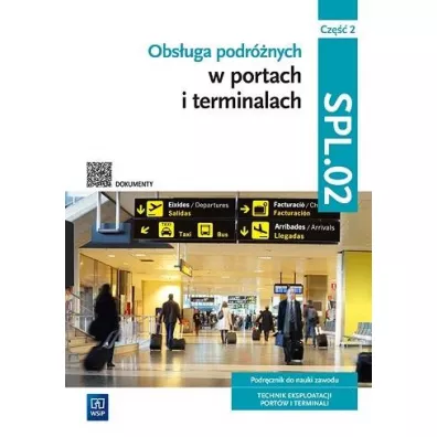 Obs�uga podr�nych w portach i terminalach. Kwalifikacja SPL.02. Cz�� 2 - Aleksandra Zieli�ska, Joanna �li�ewska, Anna Stromecka, Anna Ro�ej-Adamowicz