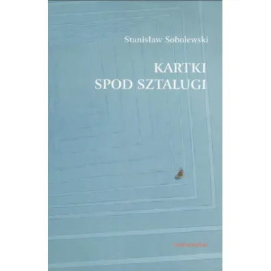 Kartki spod sztalugi - Stanis�aw Sobolewski