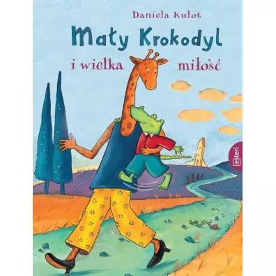 Ma�y Krokodyl i wielka mi�o�� - Daniela  Kulot