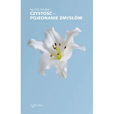 Czysto�� &ndash; pojednanie zmys��w - Erik  Varden