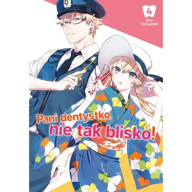 Pani dentystko, nie tak blisko! Tom 4 - Sho Yamazaki