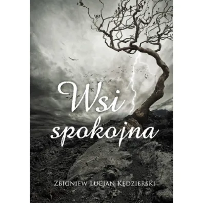 Wsi spokojna - Zbigniew Lucjan K�dzierski