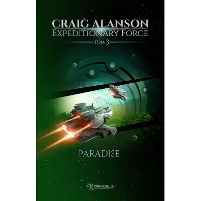 Paradise. Expeditionary Force. Tom 3 - Craig  Alanson