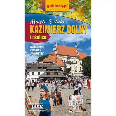 Kazimierz Dolny - przewodnik 2023