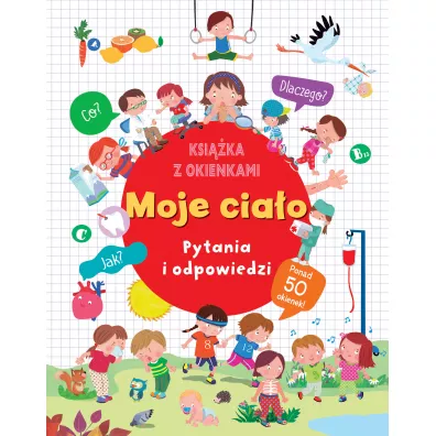 Moje cia�o. Pytania i odpowiedzi