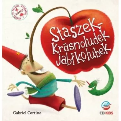 Staszek krasnoludek jabkolubek - Gabriel Cortina