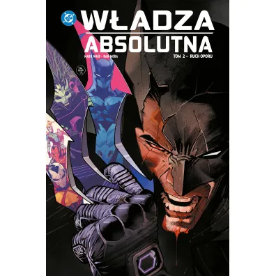 W�adza absolutna. Tom 2. Ruch oporu - Mark Waid, Dan Mora