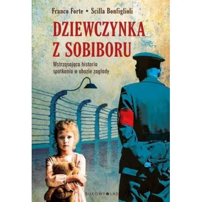 Dziewczynka z Sobiboru - Franco Forte, Scilla Bonfiglioli