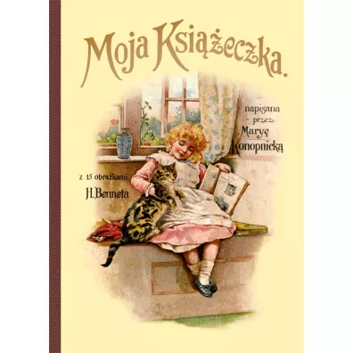 Moja Ksi��eczka - Konopnicka (wyd. 2/2022) - Maria Konopnicka