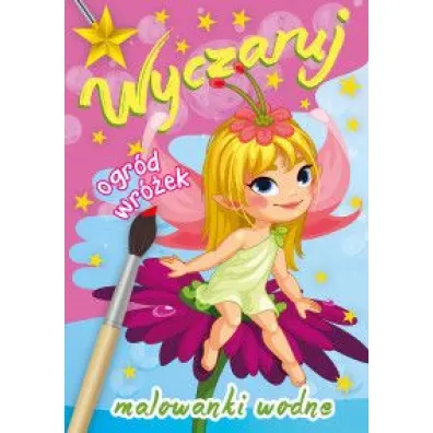 Wyczaruj ogr�d wr�ek. Malowanki wodne