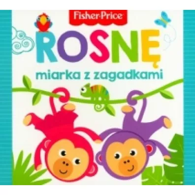 Fisher Price. Rosn - miarka z zagadkami - Urszula Kozowska