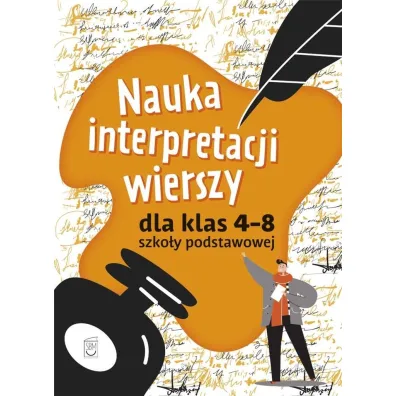 Nauka interpretacji wierszy dla klas 4-8 szko�y podstawowej - Iza  Sieranc
