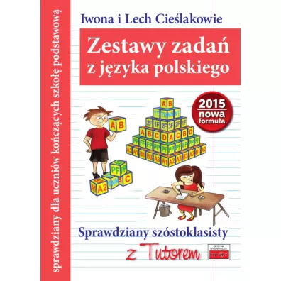 Sprawdziany sz�stoklasisty z Tutorem. J. polski - Iwona Cie�lak, Lech Cie�lak