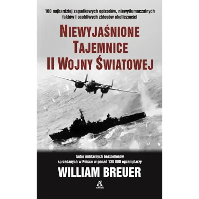 Niewyja�nione tajemnice II wojny �wiatowej - William Breuer