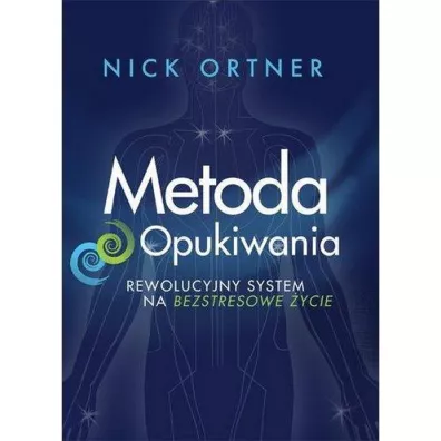 Metoda opukiwania - Nick Ortner