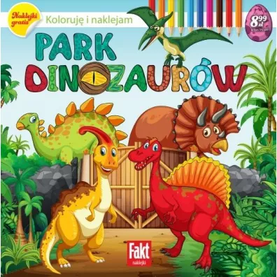 Park dinozaur�w. Koloruj� i naklejam