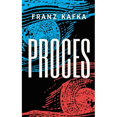 Proces - Franz Kafka