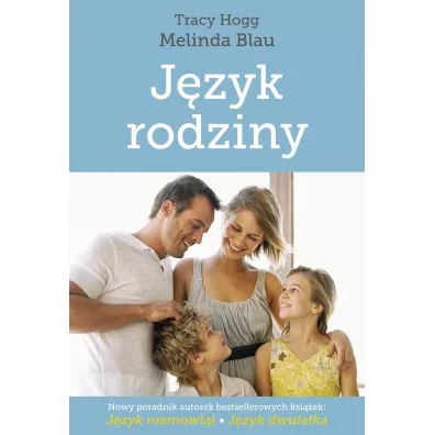 Jzyk rodziny - Melinda Blau, Tracy Hogg