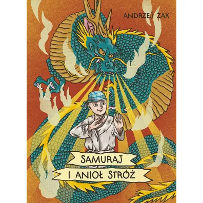 Samuraj i Anio� Str� - Andrzej �ak