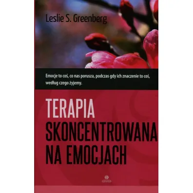 Terapia skoncentrowana na emocjach - Leslie S Greenberg