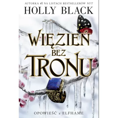 Wi�zie� bez tronu. Opowie�� z Elfhame. Tom 2 - Holly Black