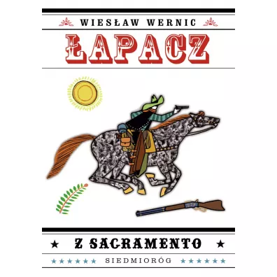 apacz z Sacramento - Wiesaw Wernic