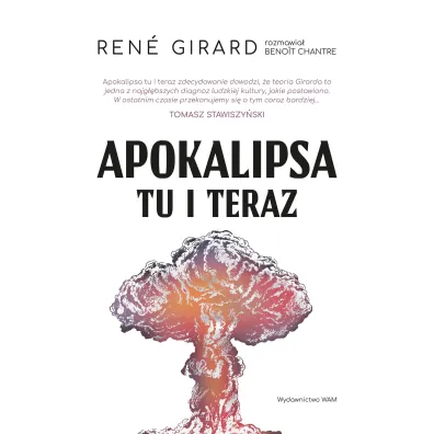 Apokalipsa tu i teraz - Rene Girard
