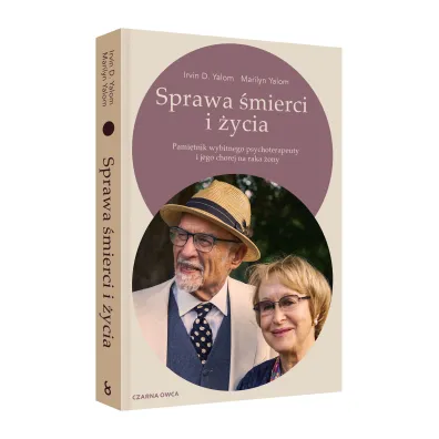 Sprawa �mierci i �ycia. Pami�tnik wybitnego psychoterapeuty i jego chorej na raka �ony