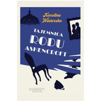 Tajemnica rodu Ashencroft - Karolina  Winiarska
