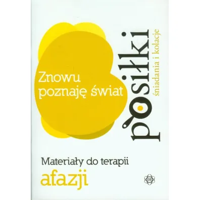 Znowu poznaj� �wiat. Posi�ki. �niadania i kolacje