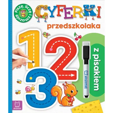 1, 2, 3. Cyferki przedszkolaka z pisakiem. Pisz�, licz� i zmazuj� - Agnieszka Bator